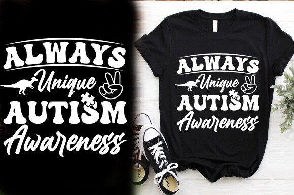 Always Unique Autism Awareness T-Shirt Design Review