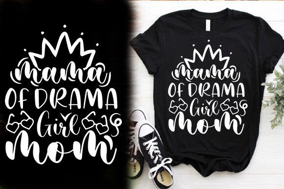 MAMA of DRAMA GIRL MOM T-Shirt Design Review