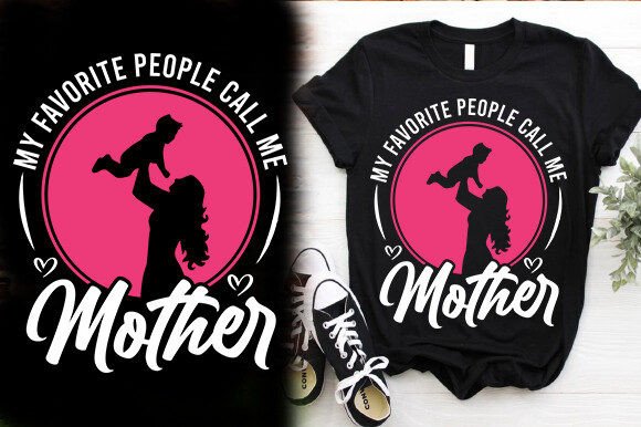 My Favorite People Call Me Mother T-Shirt Design Review